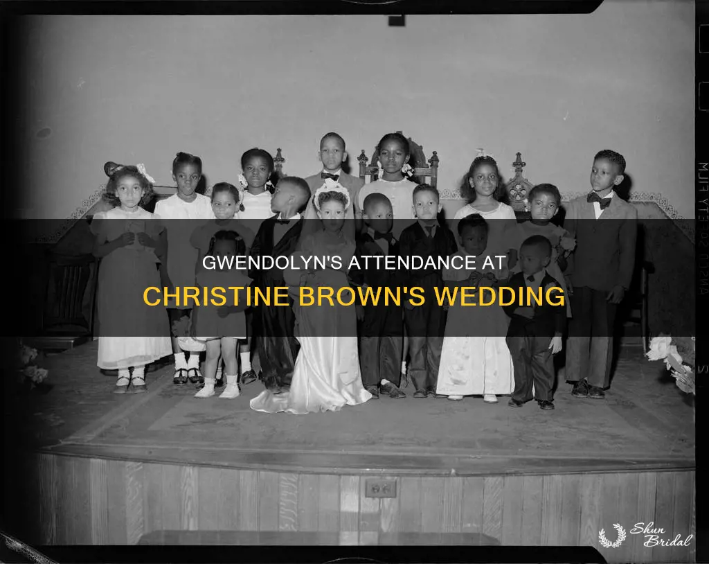 was gwendolyn at christine browns wedding