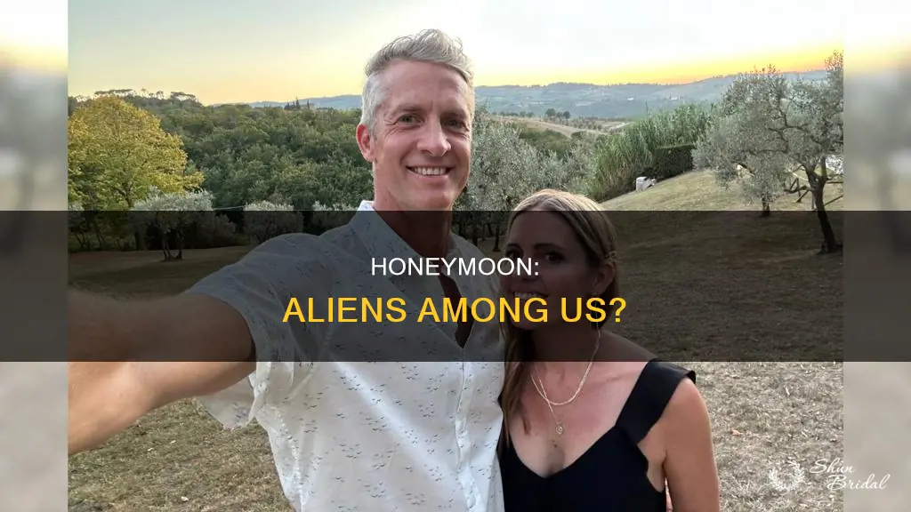 was it aliens in honeymoon