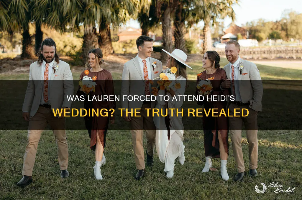 was lauren forced to go to heidi