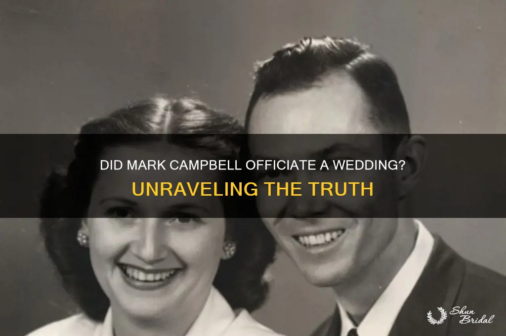was mark campbell officiate a wedding