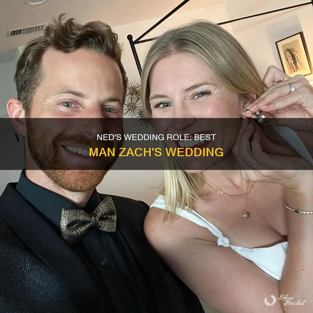 was ned at zach