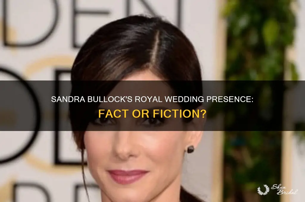 was sandra bullock at the royal wedding