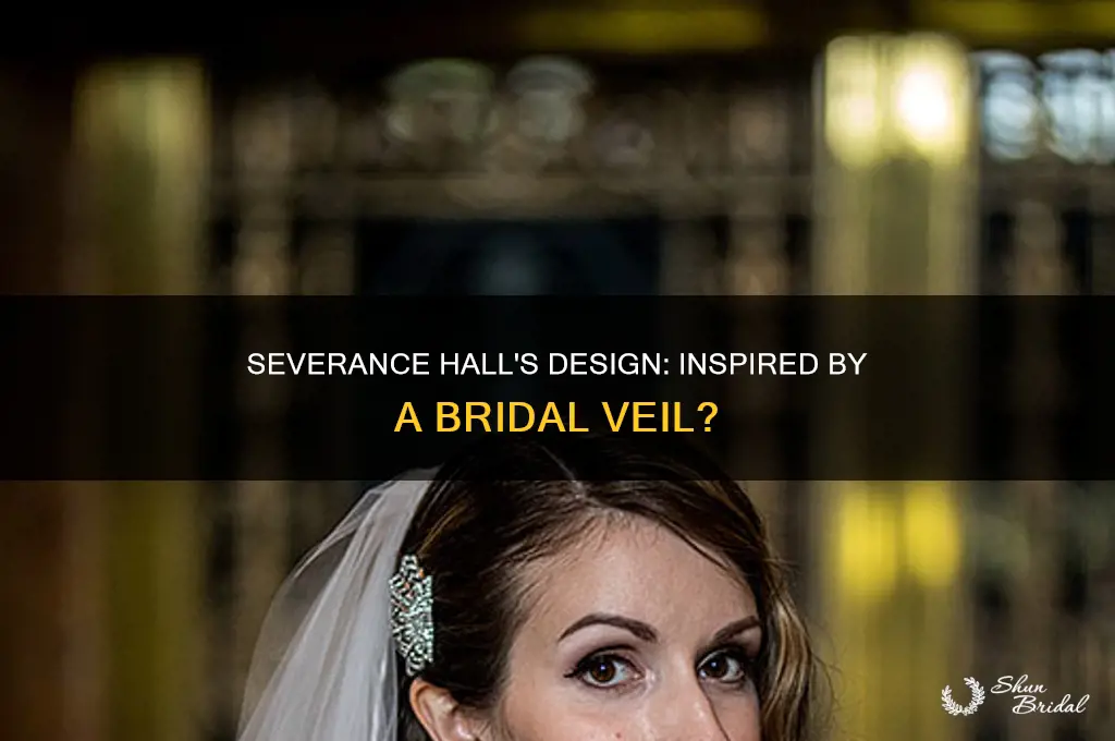 was the design of severance hall from her bridal veil