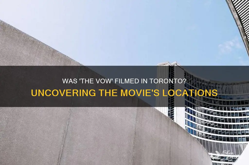 was the vow filmed in toronto