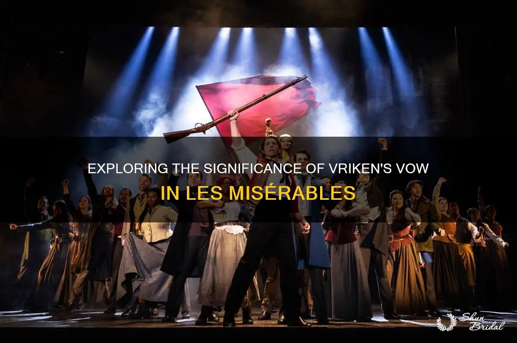 was vriken vow in les mes
