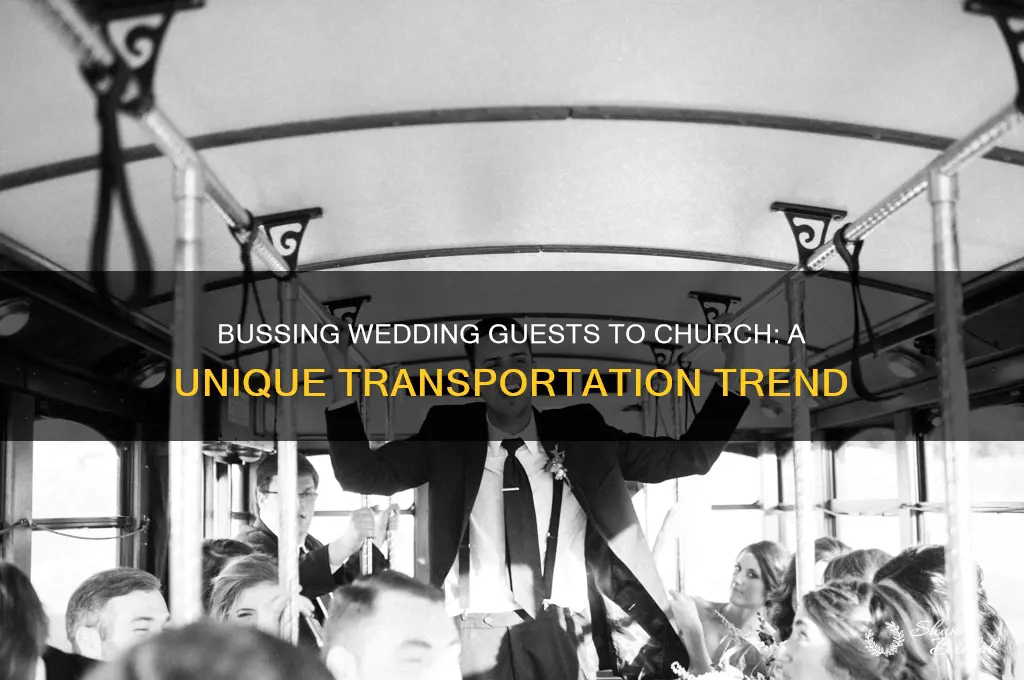 were guest of the wedding bussed to church