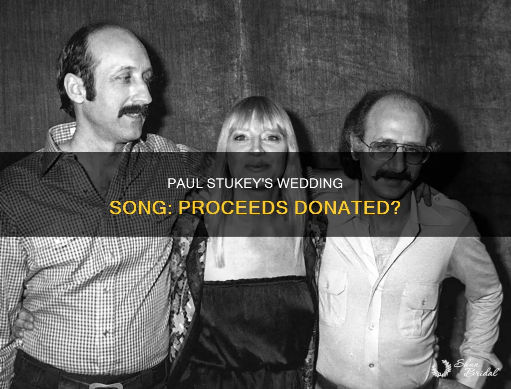 were proceeds of the wedding song donated by paul stukey