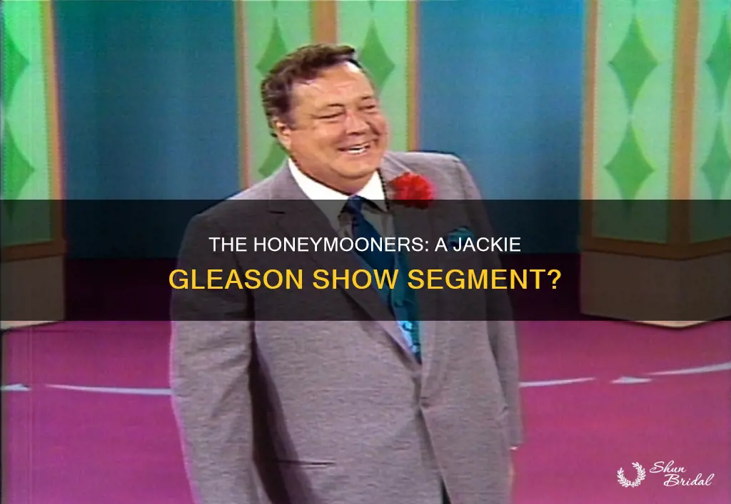 were the honeymooners a segment of the jackie gleason show