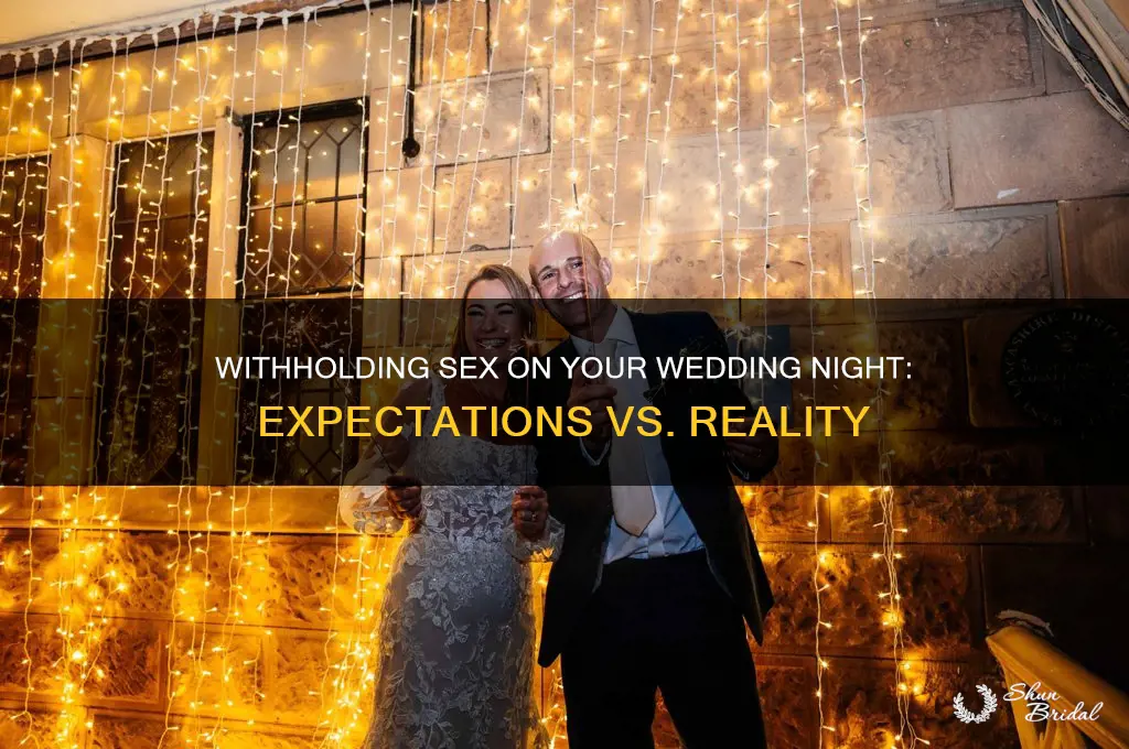 what about withholding sex on your wedding night
