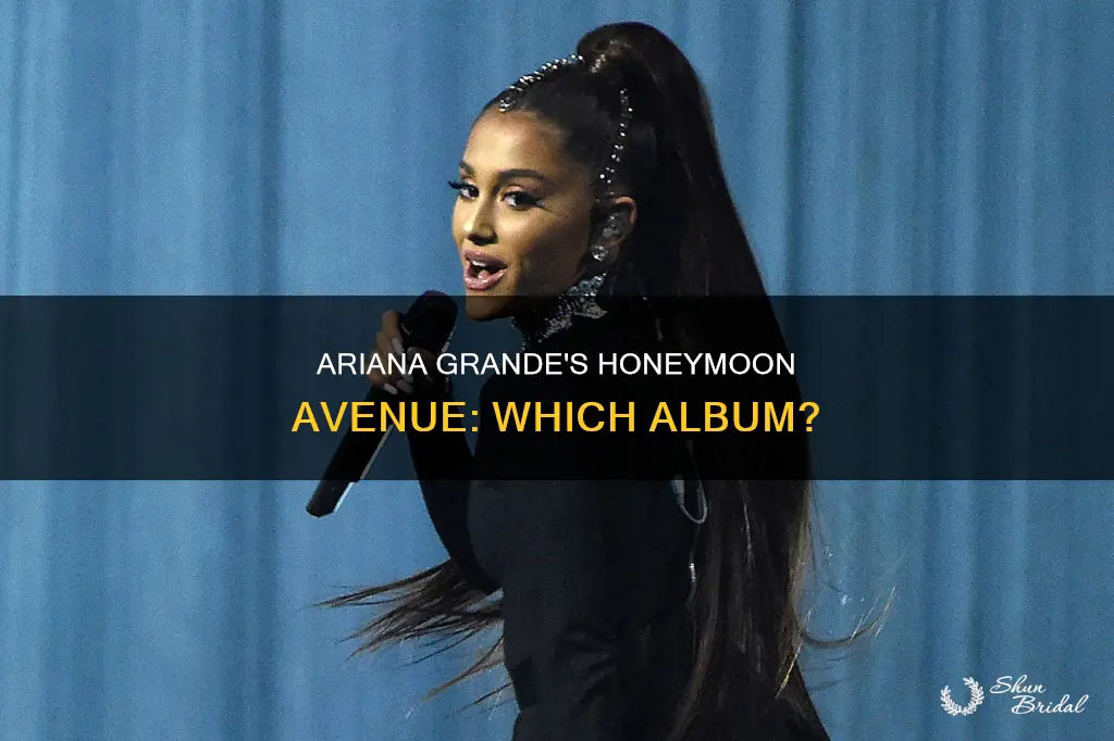 what album was honeymoon avaenue by ariana grande on