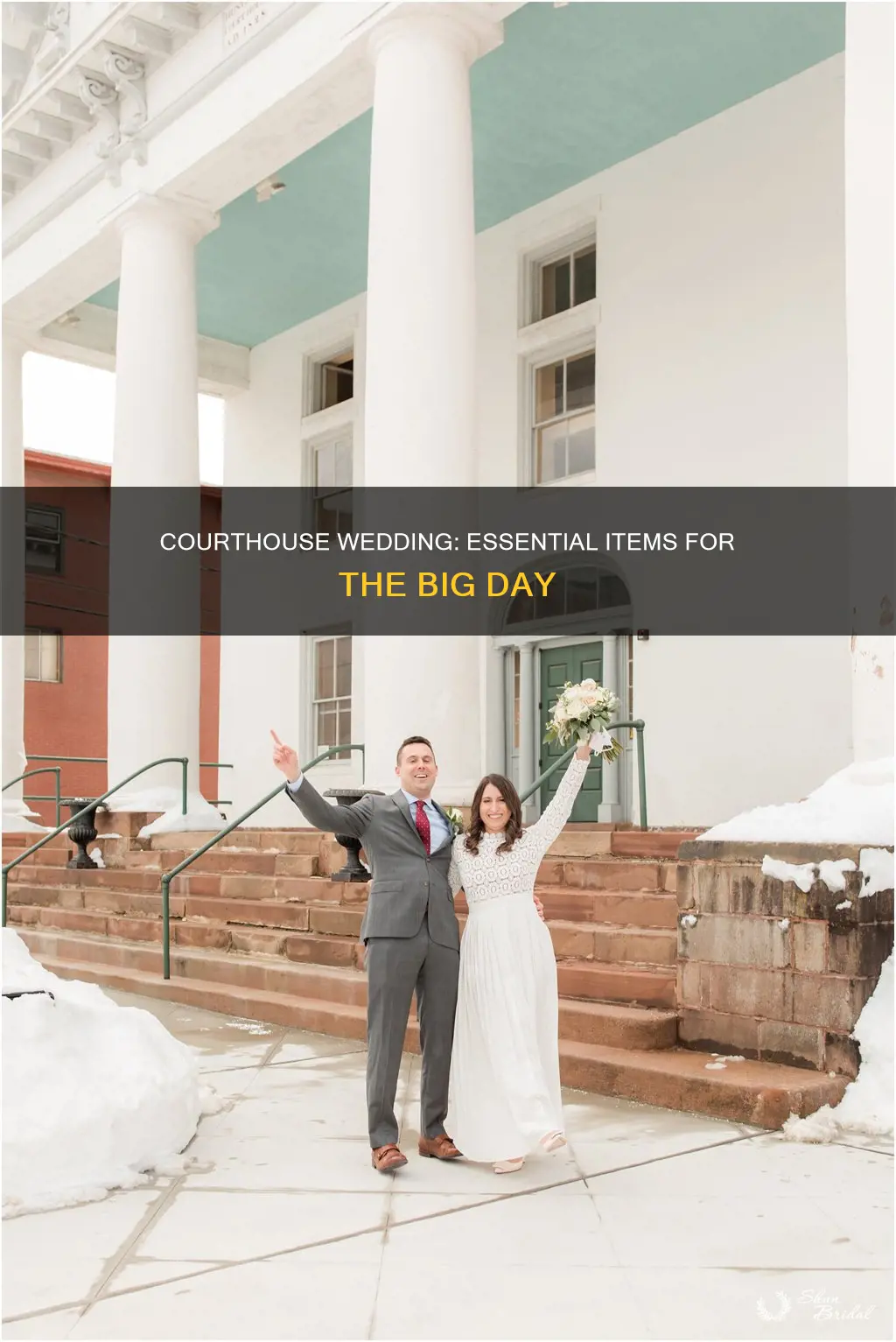 what all do you need for a courthouse wedding