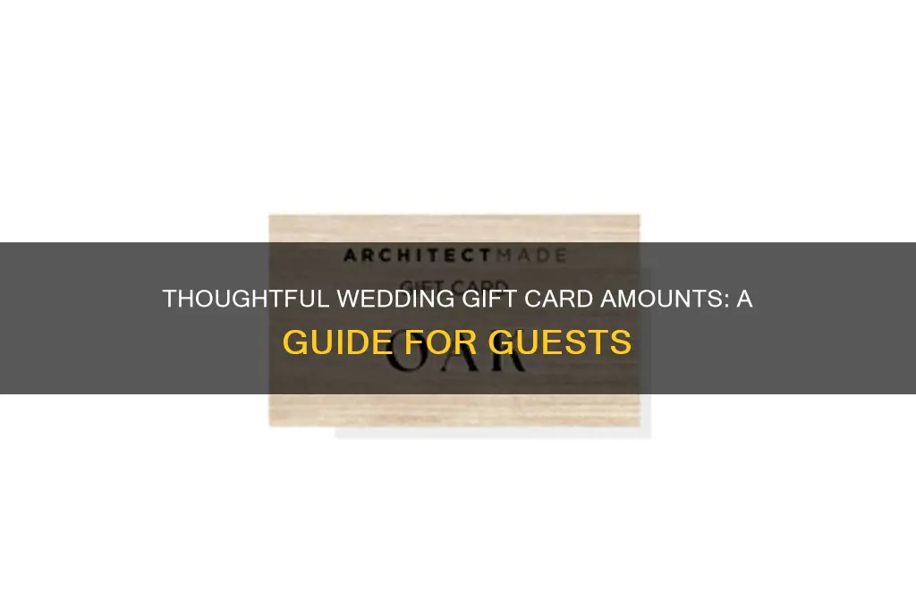 what amount is a good wedding gift card