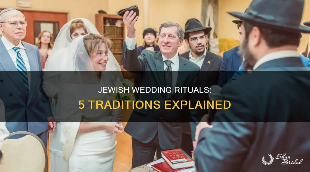 what are 5 rituals of a jewish wedding