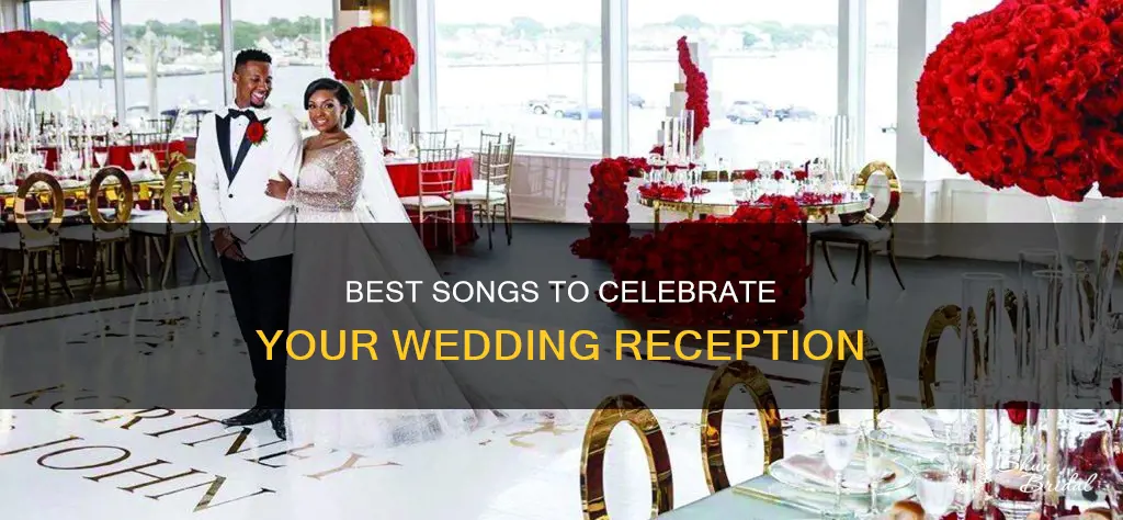 what are good songs for a wedding reception