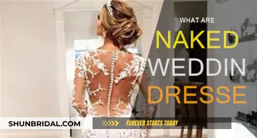 Naked Wedding Dresses: Revealing a Bold Bridal Style