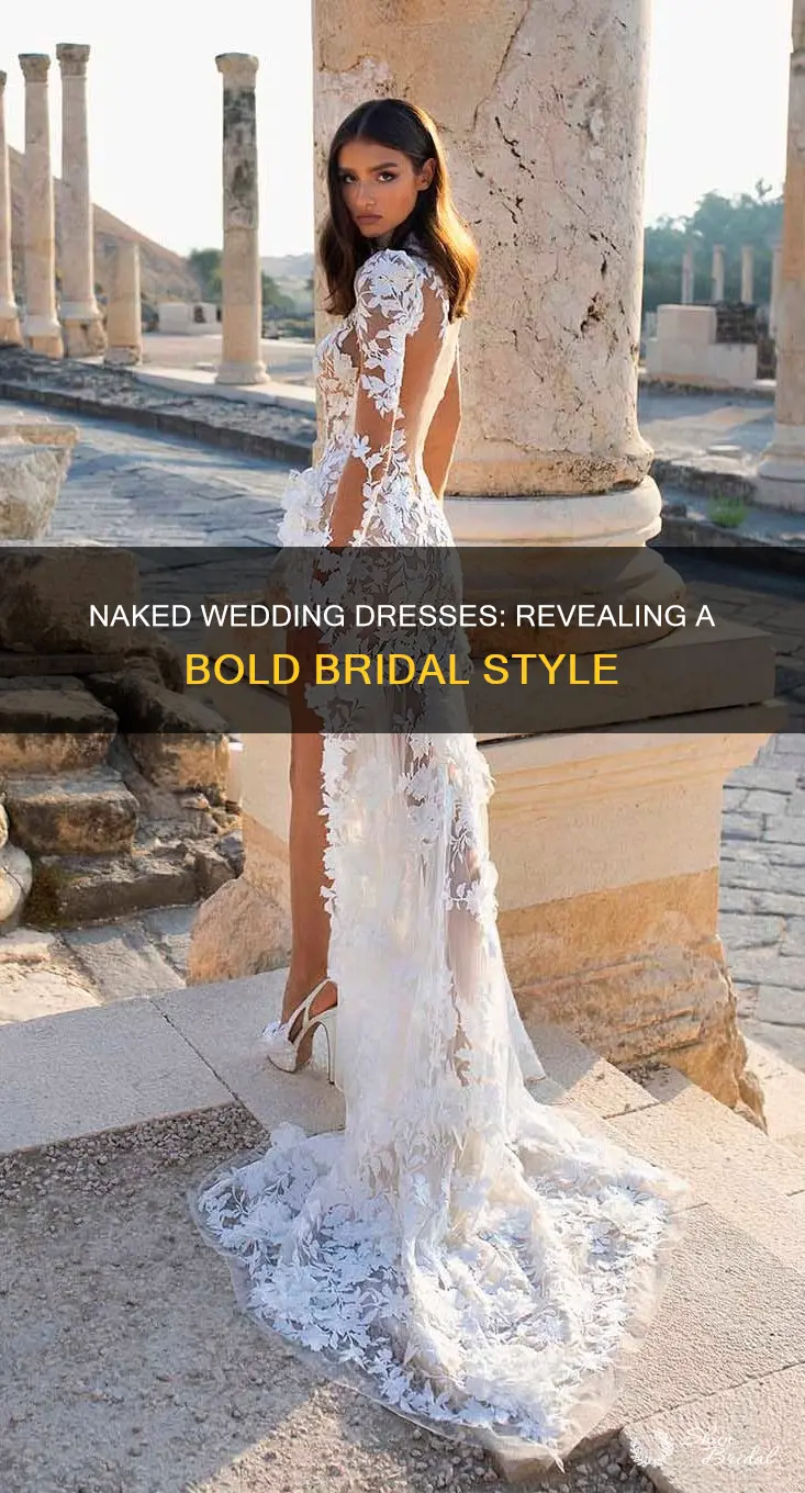 what are naked wedding dresses