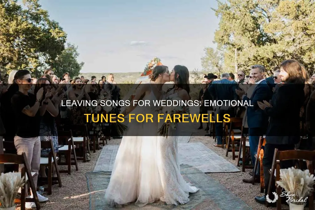what are some wedding leaving songs