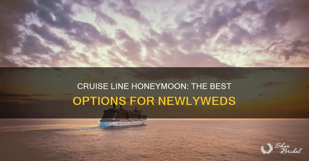 what are the best cruise lines for honeymoons