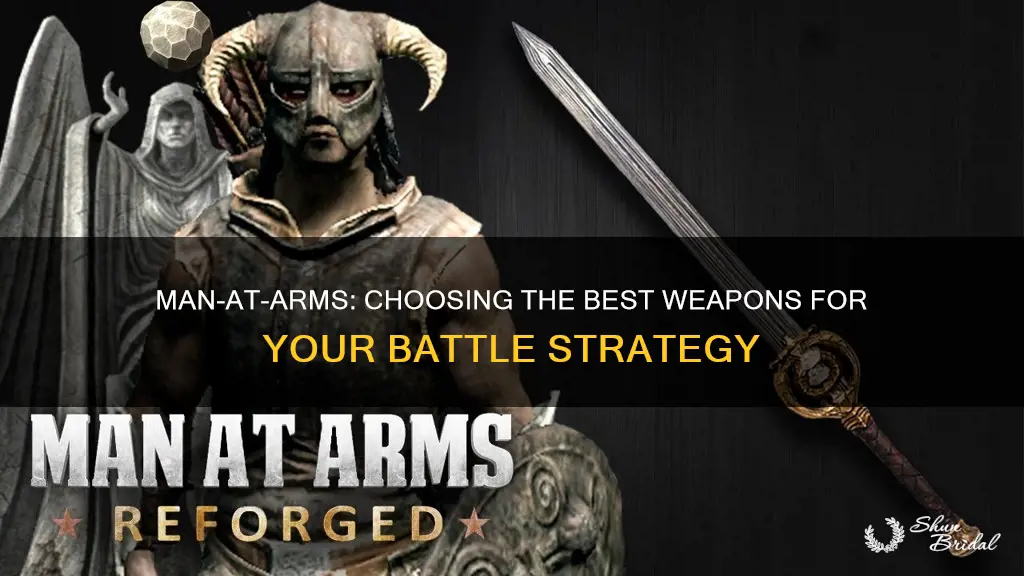 what are the best man at arms weapons