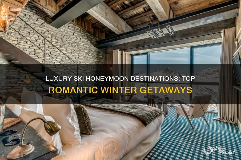 what are the best places for luxury ski honeymoons