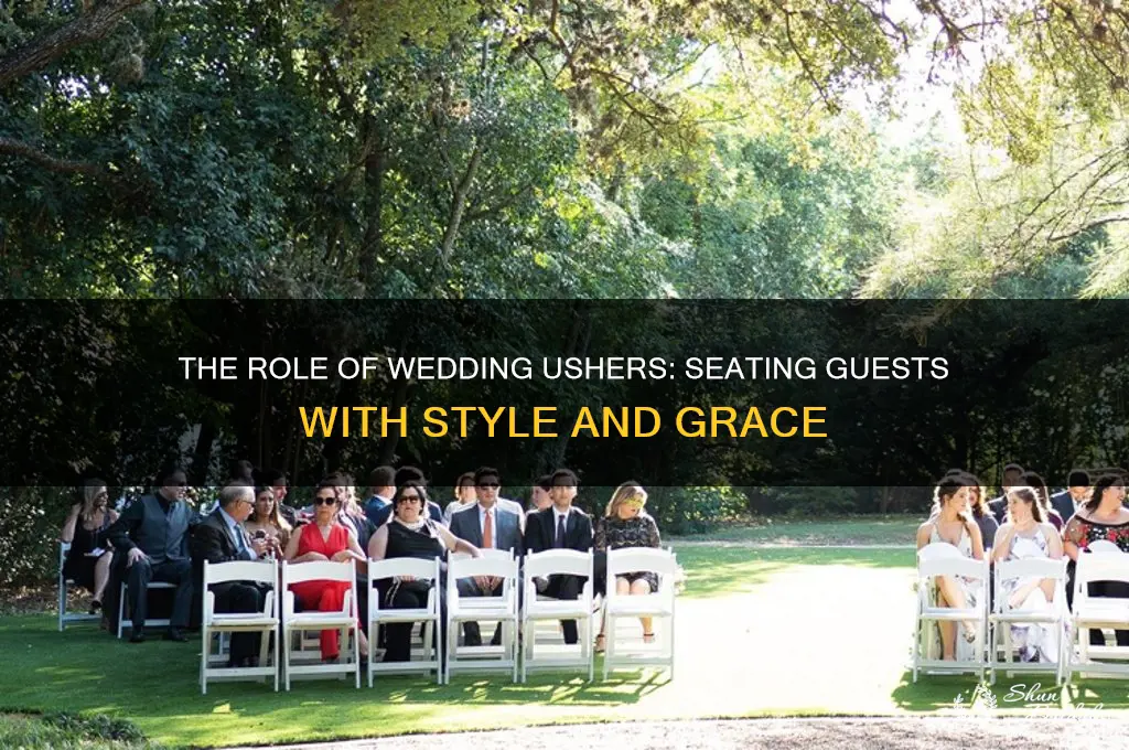 what are the people called that seat guests in weddings