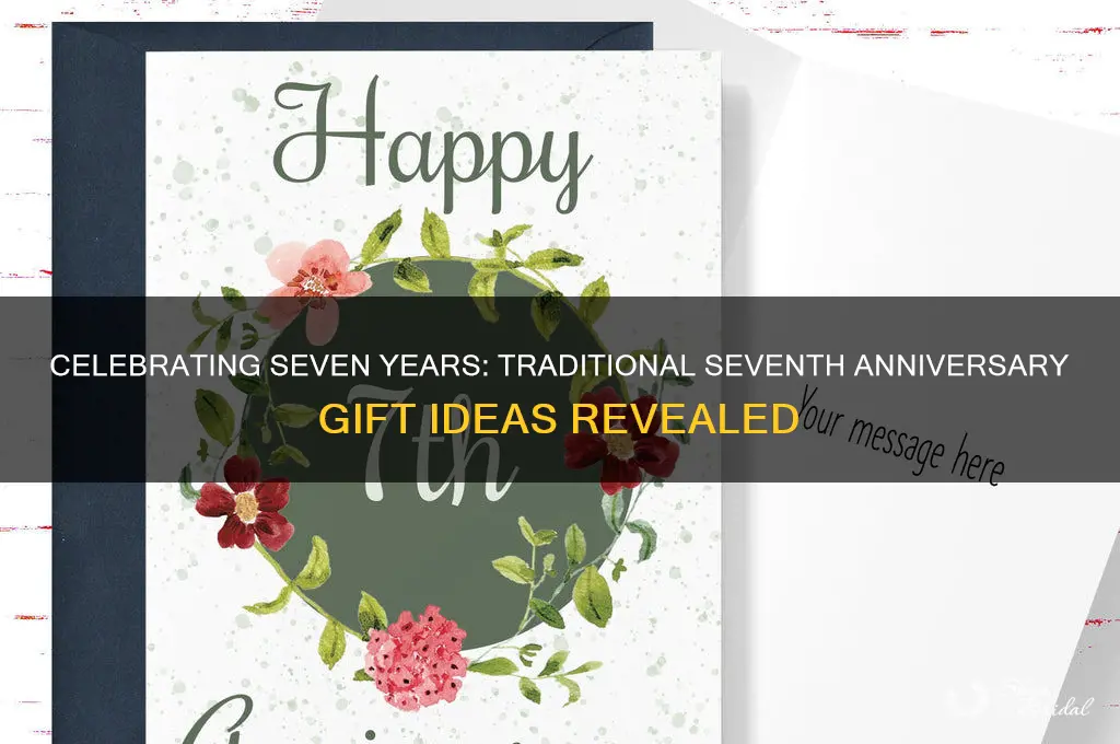 what are the traditional gifts for a seventh wedding anniversary