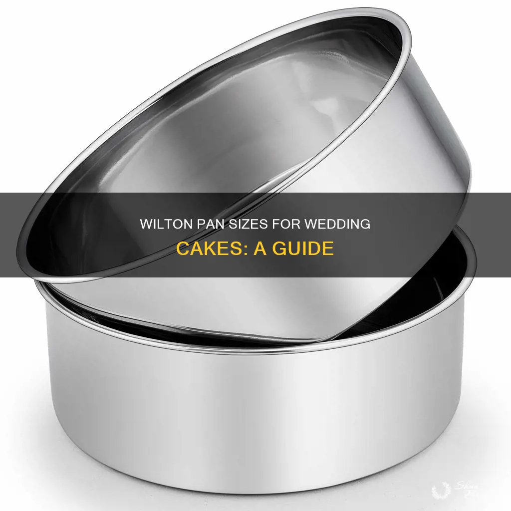 what are the wilton pan sizes for wedding cakes