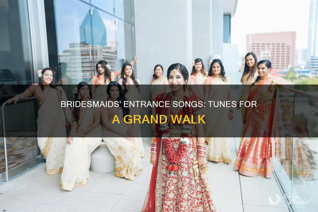 what are typical bridesmaids entrance songs