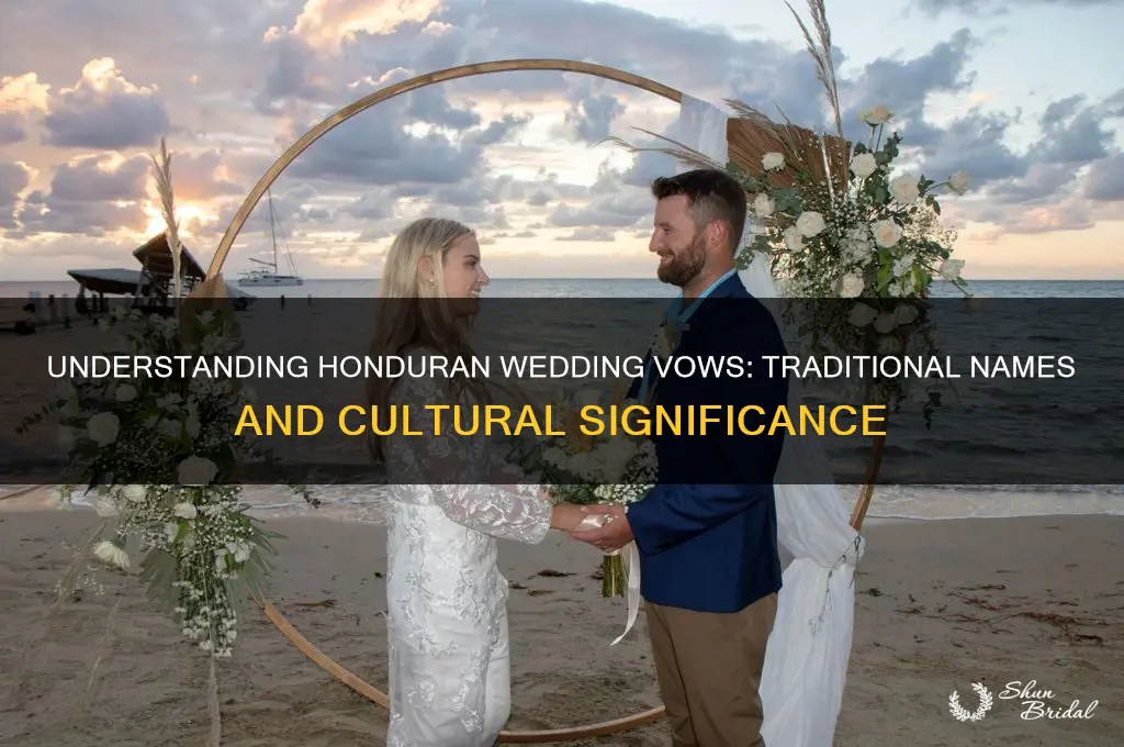what are vows called in honduras