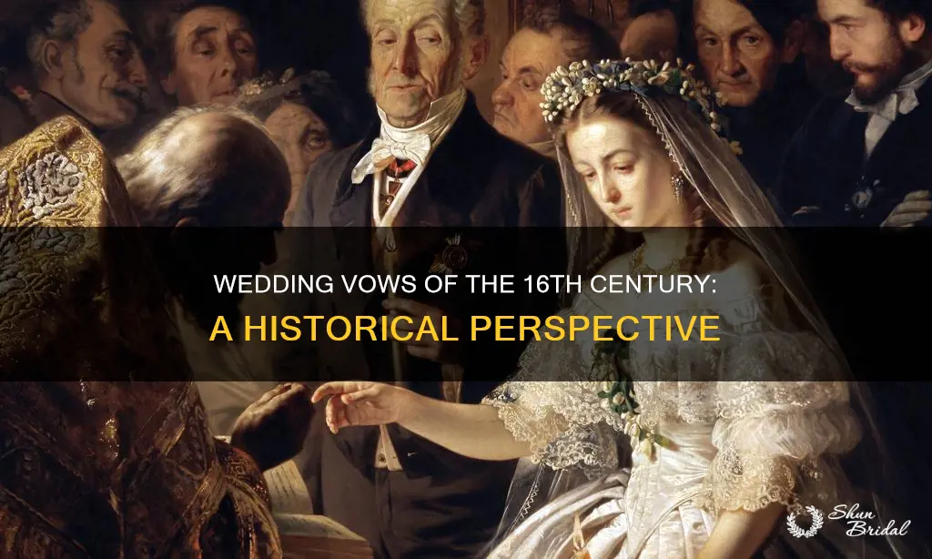 what are wedding vows like in 16th century