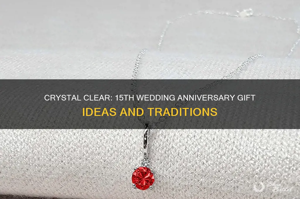 what are you supposed to buy for 15th wedding anniversary