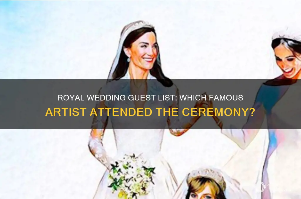 what artist attended royal wedding