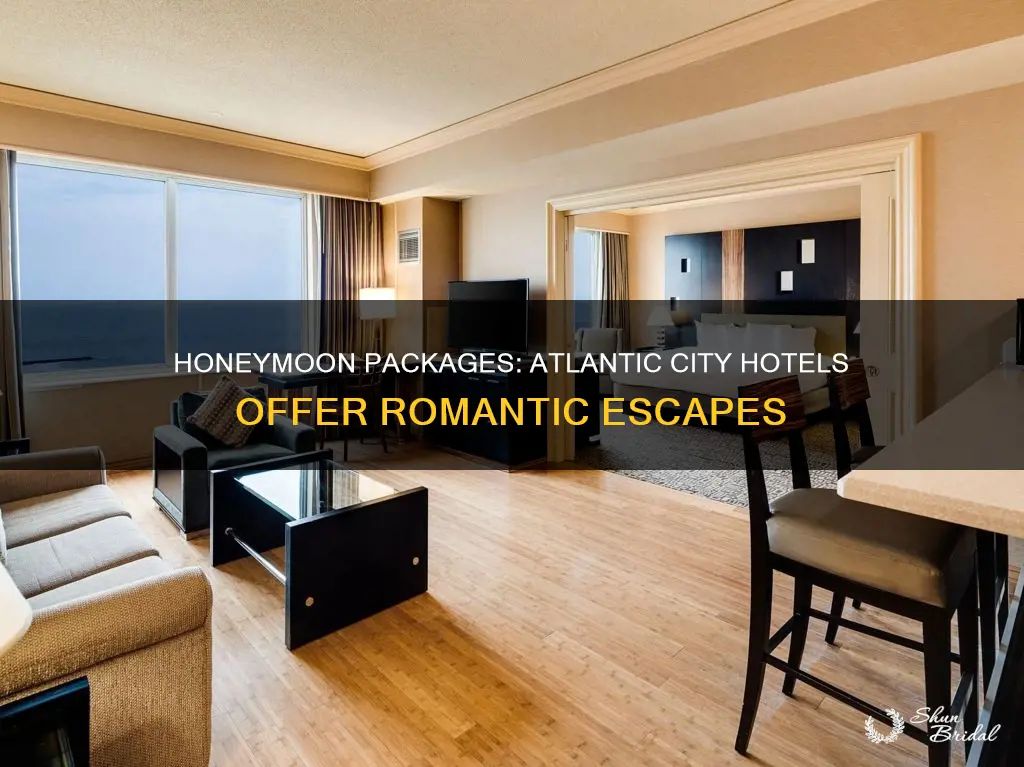 what atlantic city hotels have honeymoon packages