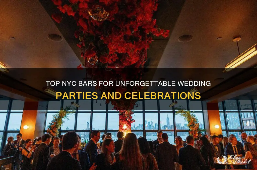 what bar is good for wedding party in nyc