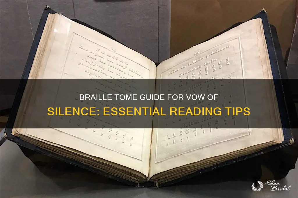 what braille tome for vow of silence