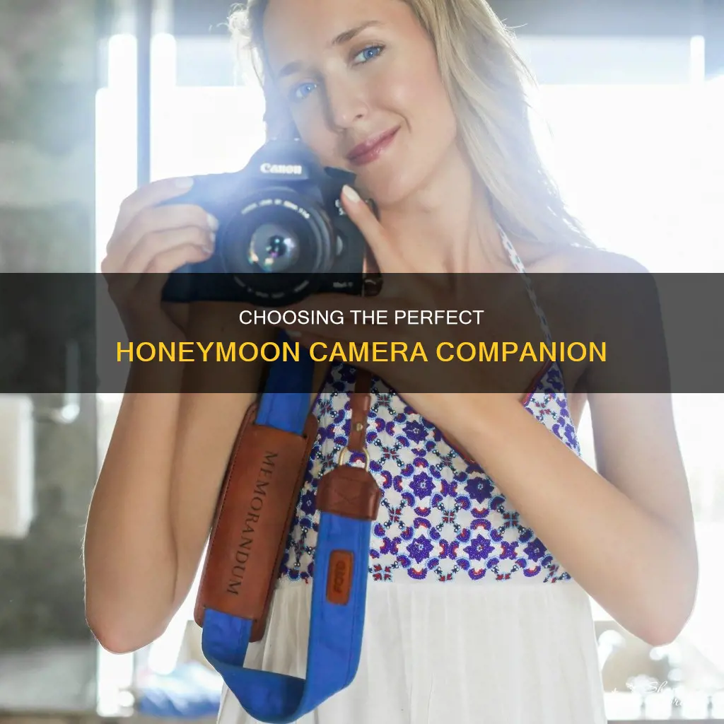 what camera to take on honeymoon