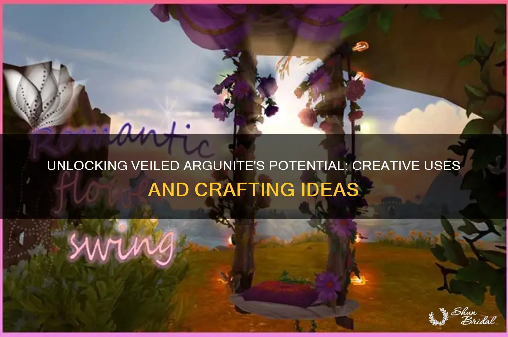 what can i do with veiled argunite