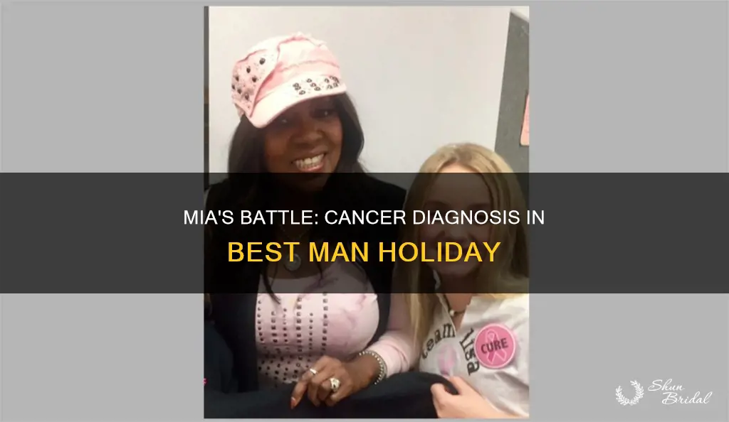 what cancer did mia have in best man holiday