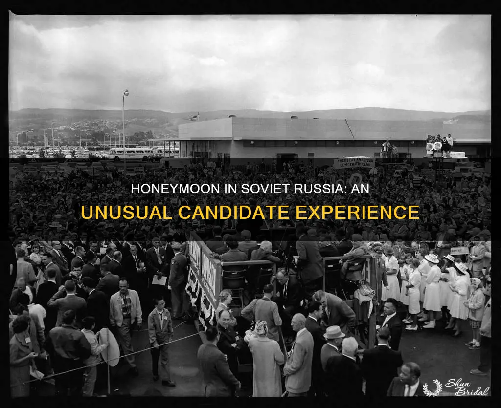 what candidate honeymooned in soviet russia