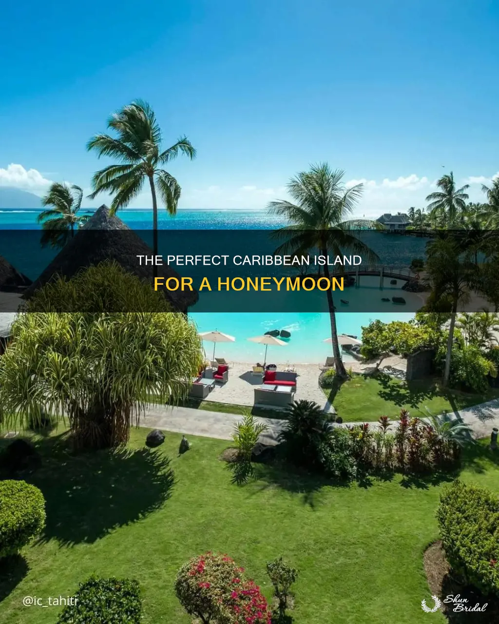 what caribbean island should I go to for my honeymoon