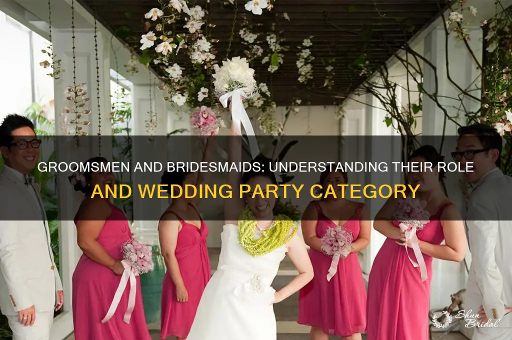 what category would groomsmen and bridesmaids in
