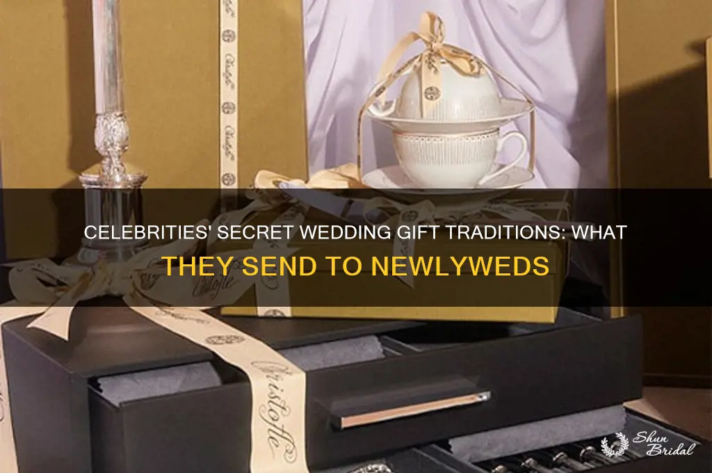 what celebrities send wedding gifts