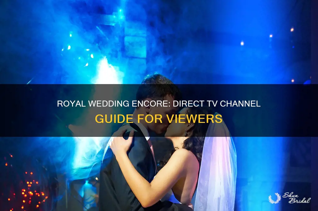what channel is the royal wedding encore on direct tv