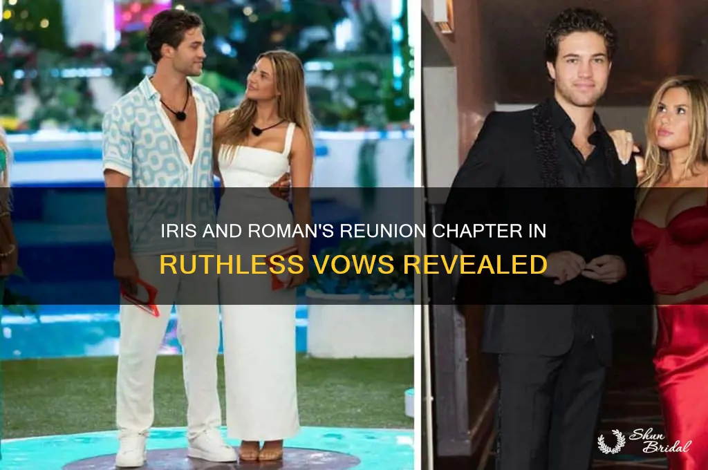 what chapter do iris and roman reunite in ruthless vows