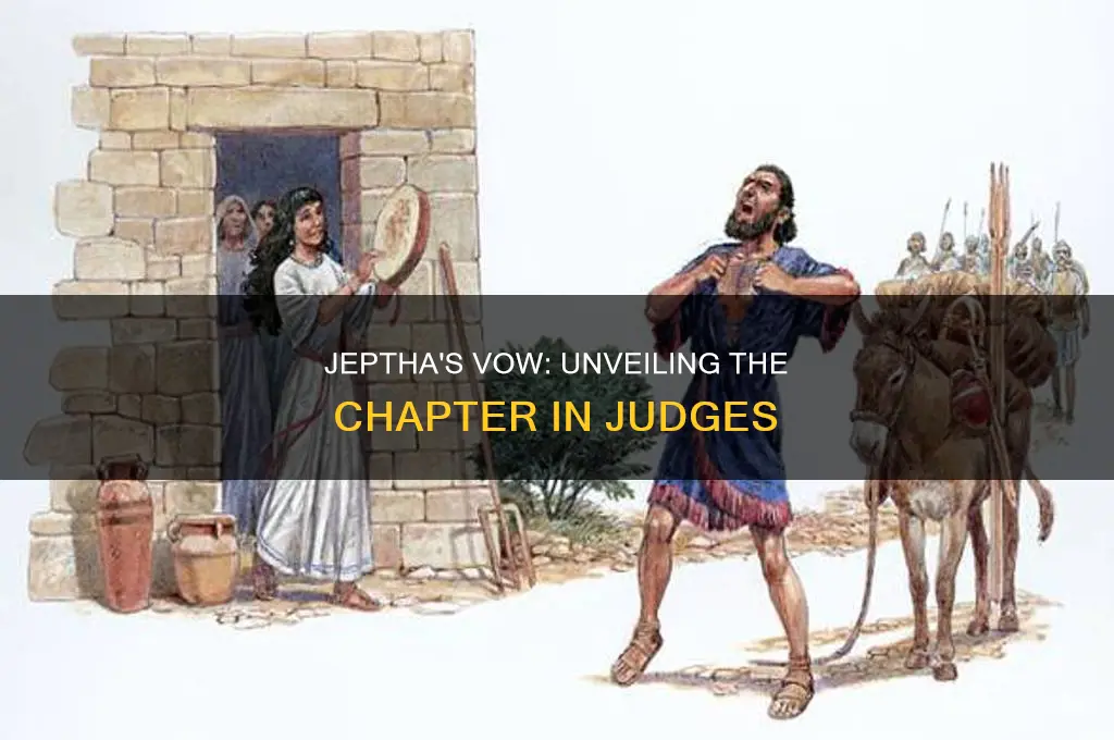 what chapter of judges contains the vow of jeptha