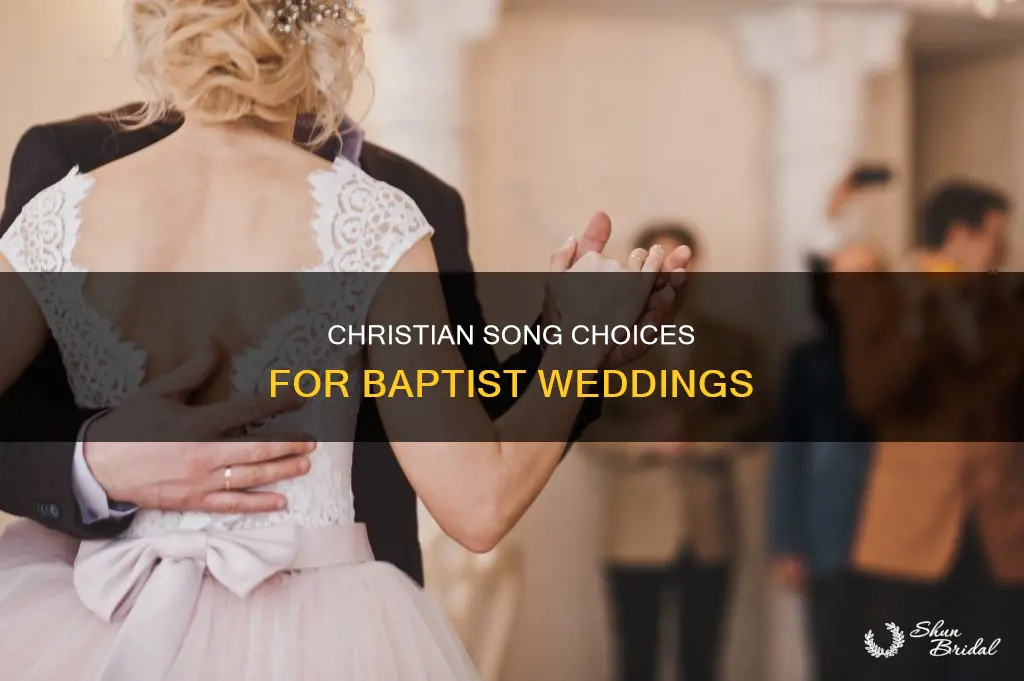 what christian songs are played at baptist weddings