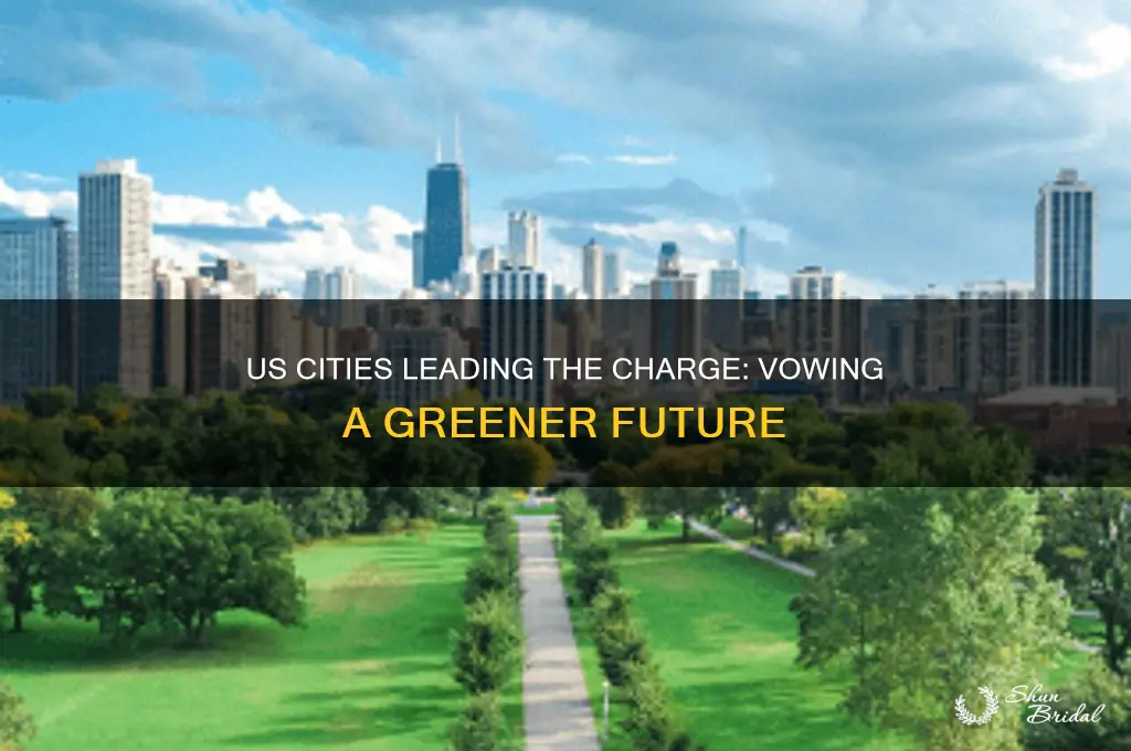 what cities vowed to be green in us