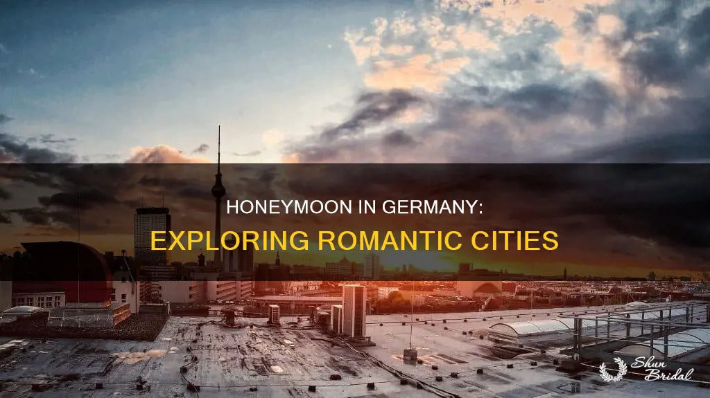 what city to visit honeymoon germany