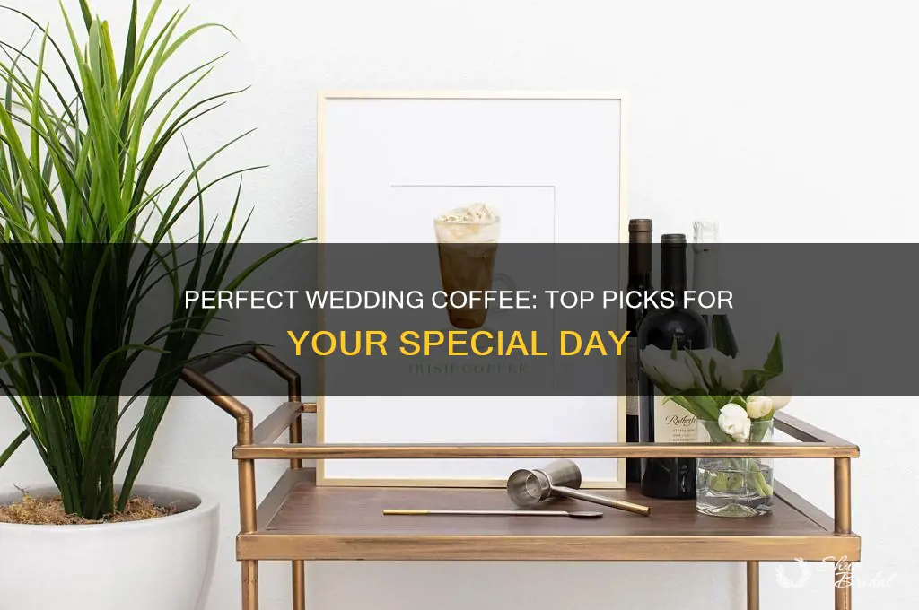 what coffee to buy for wedding