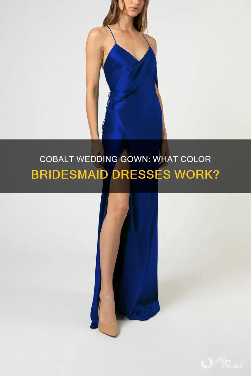 what color bridesmaid dresses with cobalt wedding dress